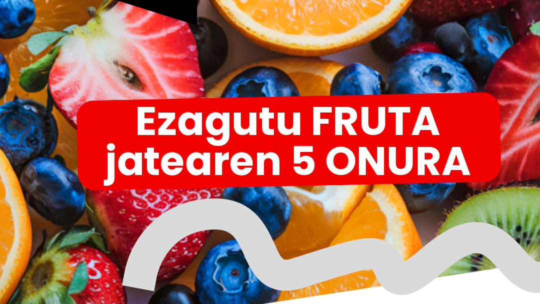 Astelehenetik aurrera Frutaren Astea ospatuko dugu Legazpin