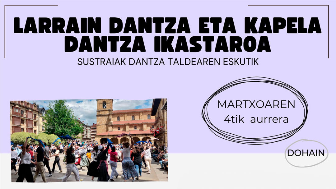 Larrain Dantza eta Kapela Dantza 2026: Ikastaro hasiera, lehen entsegua martxoaren 4an