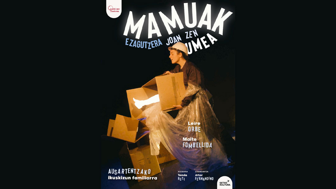 Haur-gaztetxoentzako antzerkia. “Mamuak ezagutzera joan zen umea”, Anodino teatroaren eskutik martxoaren 1ean Latxartegi aretoan