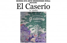 La Zarzuela “El Caserío” en el programa Música y artes escénicas en DVD