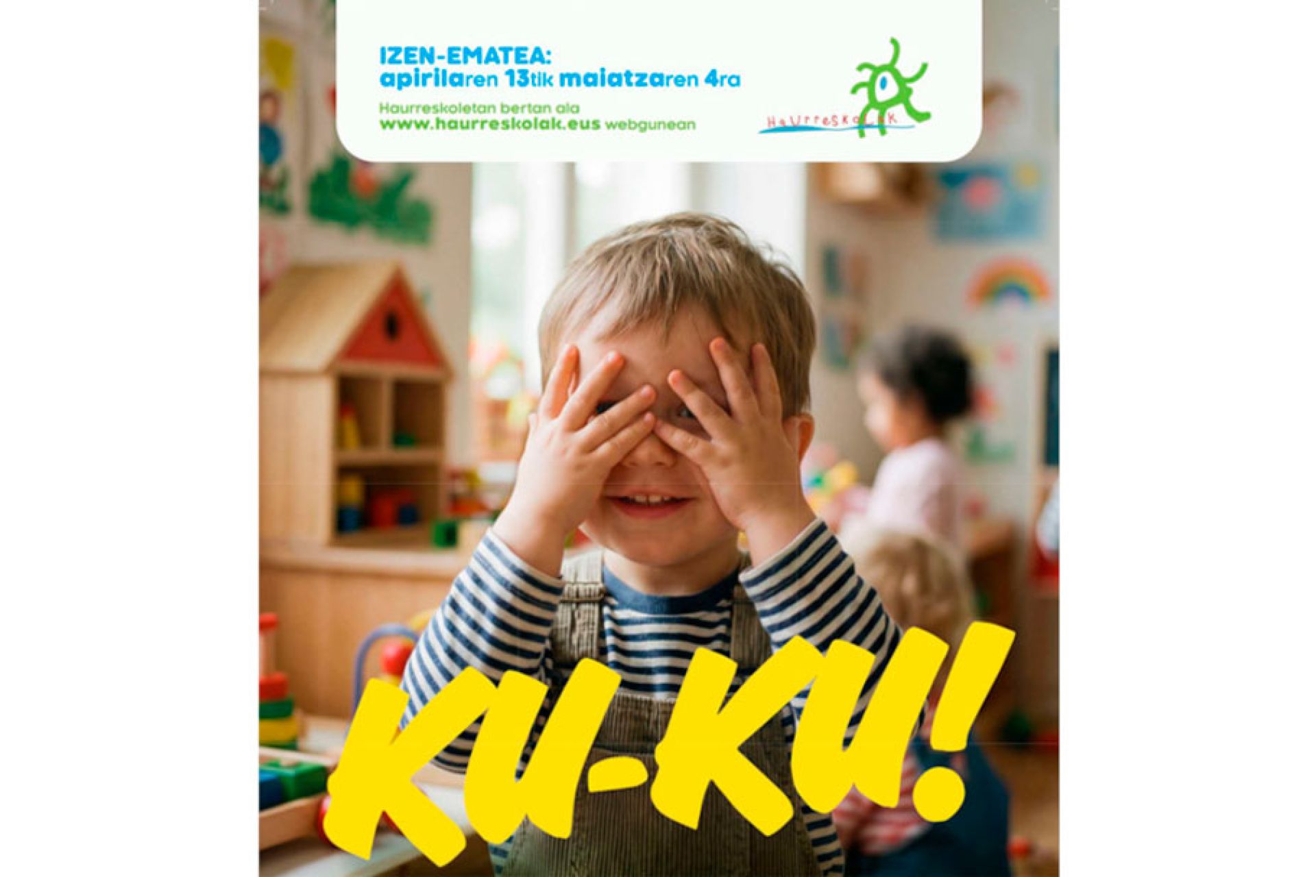 Matrikulazioa zabalik herriko haur-eskoletan. Irailean hasteko, izena emateko epea apirilaren 13tik maiatzaren 4ra arte