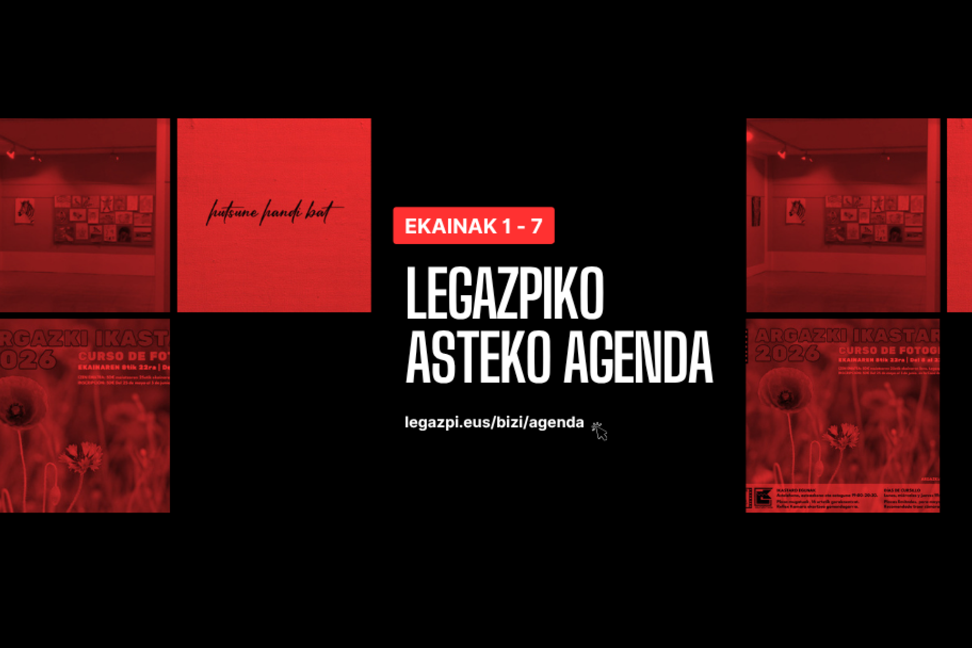 Asteko agenda estreinatzen dugu: Legazpin ekainaren 1etik 7ra galdu ezin duzun guztia