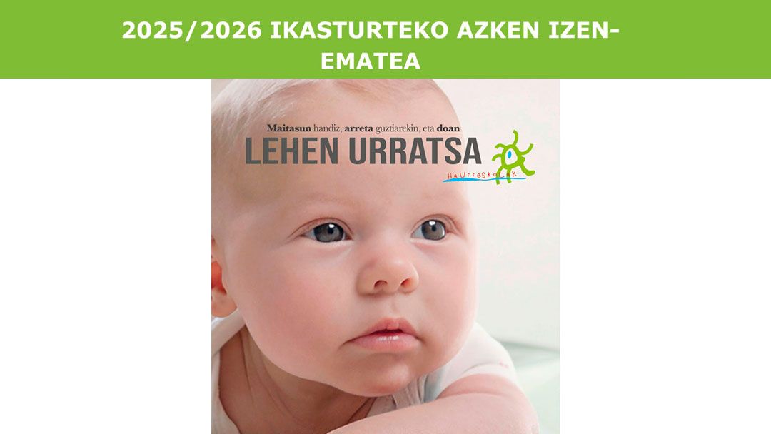 2025-2026 ikasturtean haurreskolan hasteko azken izen-emate aldia zabaltzen da